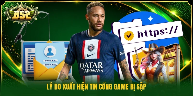 Lý do xuất hiện tin cổng game bị sập
