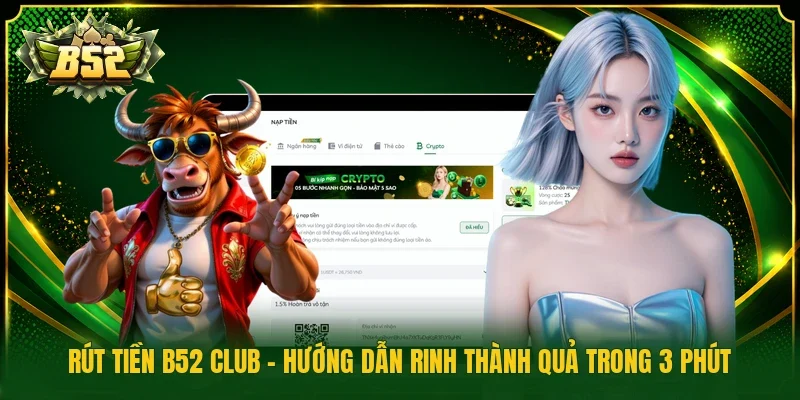 Rút tiền B52 Club